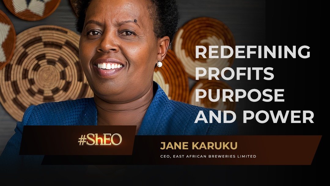 Meet CEO Jane Karuku: Redefining Profits Purpose and Power