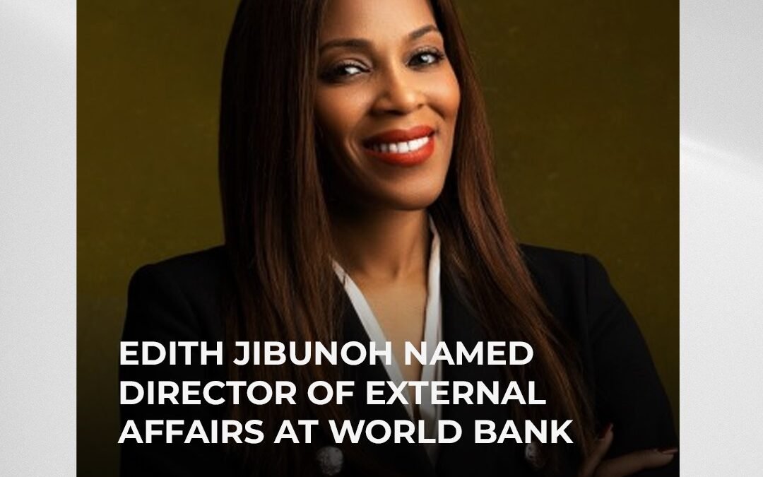 Edith Jibunoh Named Director of External Affairs at World Bank
