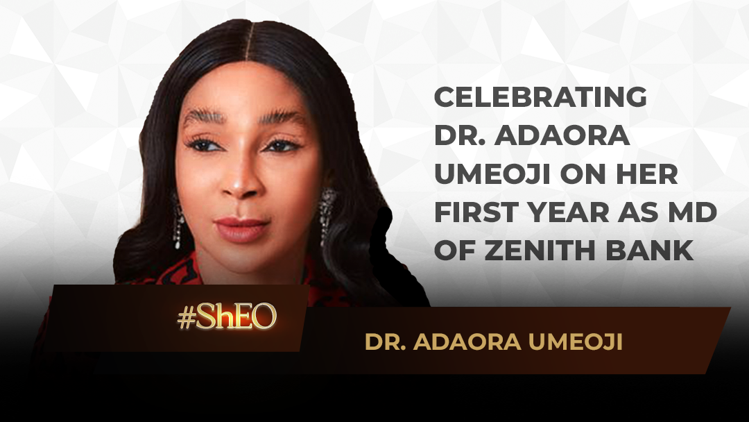 Celebrating Dr. Adaora Umeoji on Her First Year as MD of Zenith Bank