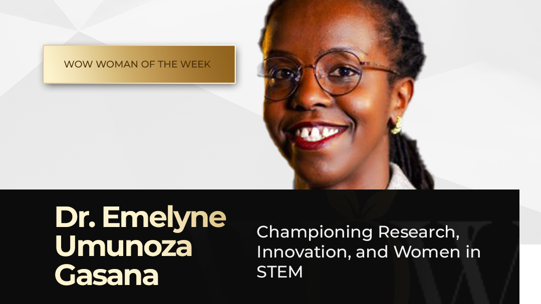Dr. Emelyne Umunoza Gasana: Championing Research, Innovation, and Women in STEM