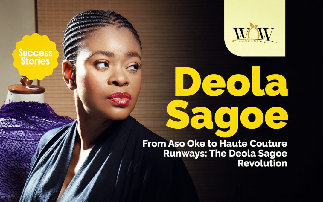 From Aso Oke to Haute Couture Runways: The Deola Sagoe Revolution