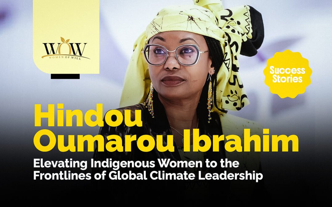 Hindou Oumarou Ibrahim: Elevating Indigenous Women to the Frontlines of Global Climate Leadership