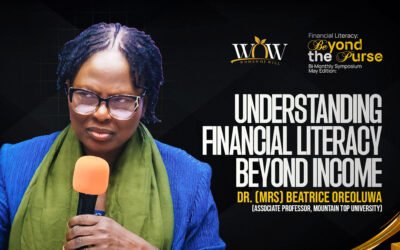 WOW Bi-Monthly Symposium (May Edition) Financial Literacy: Beyond the Purse