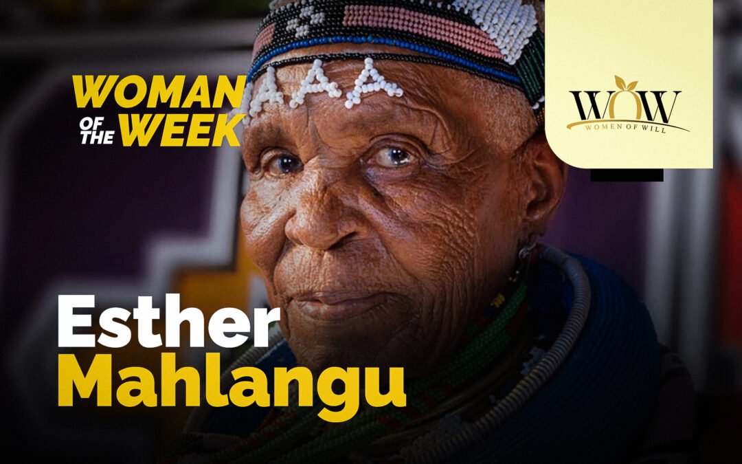WOMAN OF THE WEEK: ESTHER MAHLANGU
