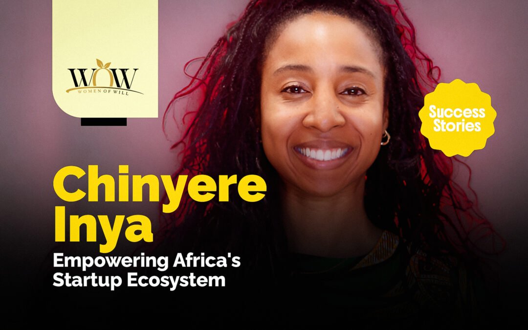 Chinyere Inya – Empowering Africa’s Startup Ecosystem